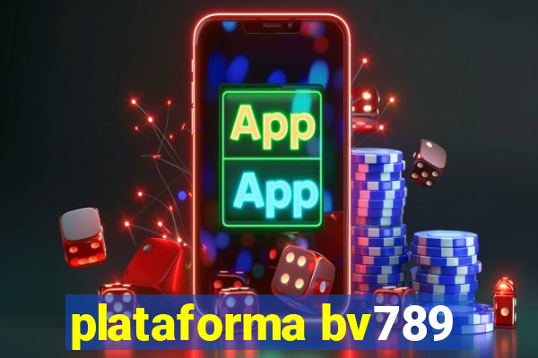 plataforma bv789